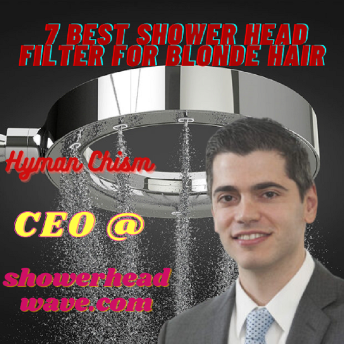Best shower head filter for blonde hair